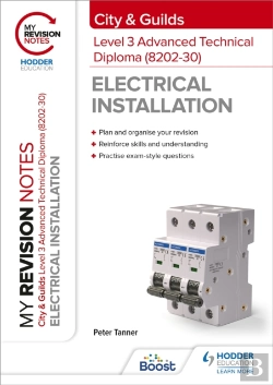 Bertrand.pt - My Revision Notes: City & Guilds Level 3 Advanced Technical Diploma In Electrical Installation (8202-30)