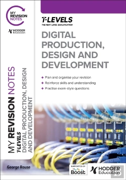 Bertrand.pt - My Revision Notes: Digital Production, Design And Development T Level