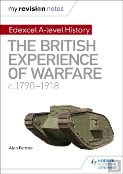 Bertrand.pt - My Revision Notes: Edexcel A-Level History: The British Experience Of Warfare, C1790-1918