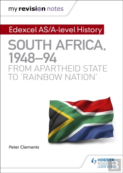 Bertrand.pt - My Revision Notes: Edexcel As/A-Level History South Africa, 1948â€“94: From Apartheid State To 'Rainbow Nation'