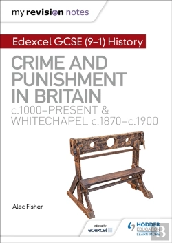 Bertrand.pt - My Revision Notes: Edexcel Gcse (9-1) History: Crime And Punishment In Britain, C1000-Present And Whitechapel, C1870-C1900