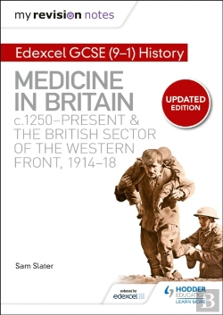 Bertrand.pt - My Revision Notes: Edexcel Gcse (9-1) History: Medicine In Britain, C1250-Present And The British Sector Of The Western Front, 1914-18