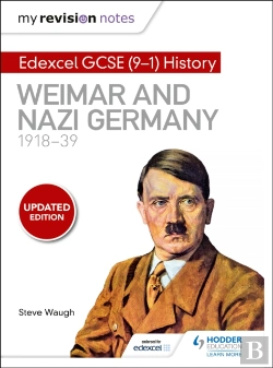 Bertrand.pt - My Revision Notes: Edexcel Gcse (9-1) History: Weimar And Nazi Germany, 1918-39