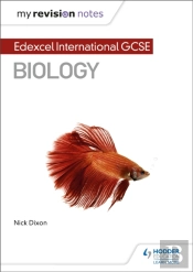 My Revision Notes: Edexcel International Gcse (9â€“1) Biology