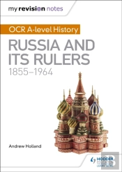 My Revision Notes: Ocr A-Level History: Russia And Its Rulers 1855-1964