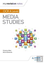 My Revision Notes: Ocr A Level Media Studies