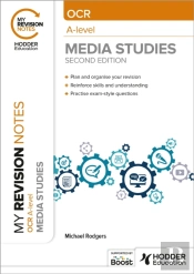 My Revision Notes: Ocr A Level Media Studies Second Edition