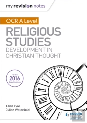 My Revision Notes Ocr A Level Religious Studies: Developments In Christian Thought
