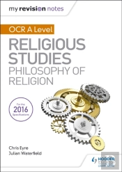 My Revision Notes Ocr A Level Religious Studies: Philosophy Of Religion