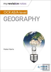 My Revision Notes: Ocr As/A-Level Geography