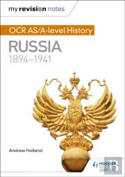 My Revision Notes: Ocr As/A-Level History: Russia 1894-1941