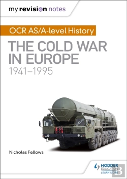 Bertrand.pt - My Revision Notes: Ocr As/A-Level History: The Cold War In Europe 1941â€“1995
