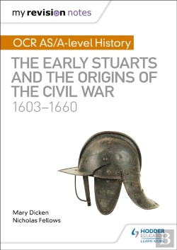 Bertrand.pt - My Revision Notes: Ocr As/A-Level History: The Early Stuarts And The Origins Of The Civil War 1603-1660