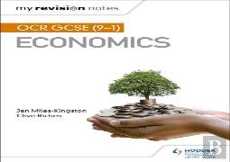 My Revision Notes: Ocr Gcse (9-1) Economics