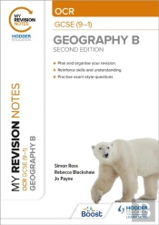 My Revision Notes: Ocr Gcse (9-1) Geography B Second Edition