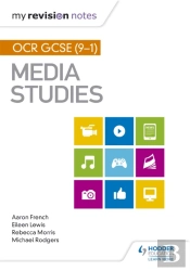 My Revision Notes: Ocr Gcse (9-1) Media Studies