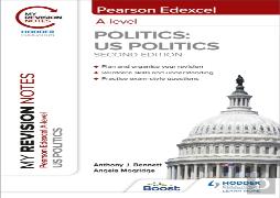 My Revision Notes: Pearson Edexcel A Level Politics: Us Politics: Second Edition