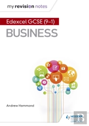 My Revision Notes: Pearson Edexcel Gcse (9-1) Business