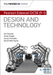 My Revision Notes: Pearson Edexcel Gcse (9-1) Design And Technology