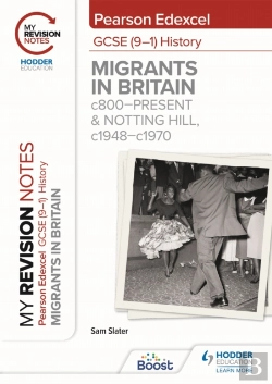 Bertrand.pt - My Revision Notes: Pearson Edexcel Gcse (9â€“1) History: Migrants In Britain, C800â€“Present And Notting Hill, C1948â€“C1970