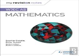 My Revision Notes: Wjec As Mathematics