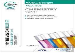 My Revision Notes: Wjec/Eduqas As/A-Level Year 1 Chemistry
