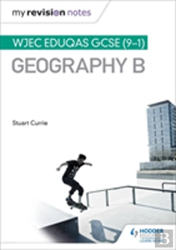 Bertrand.pt - My Revision Notes: Wjec Eduqas Gcse (9-1) Geography B