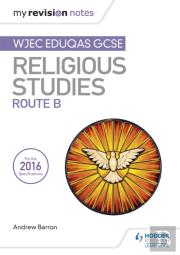 My Revision Notes Wjec Eduqas Gcse Religious Studies Route B
