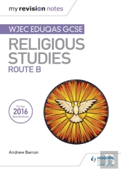 My Revision Notes Wjec Eduqas Gcse Religious Studies Route B