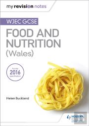 My Revision Notes: Wjec Gcse Food And Nutrition (Wales)