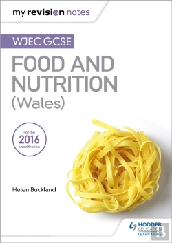 Bertrand.pt - My Revision Notes: Wjec Gcse Food And Nutrition (Wales)