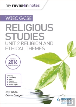 Bertrand.pt - My Revision Notes Wjec Gcse Religious Studies: Unit 2 Religion And Ethical Themes