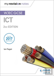 My Revision Notes: Wjec Ict For Gcse 2nd Edition