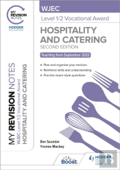 My Revision Notes: Wjec Level 1/2 Vocational Award In Hospitality And Catering, Second Edition