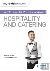 My Revision Notes: Wjec Level 1/2 Vocational Award In Hospitality And Catering