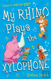 My Rhino Plays The Xylophone