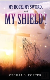 My Rock, My Sword And My Shield