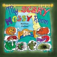 My Scary Messy Room - Hardcover