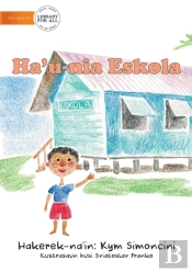 My School (Tetun Edition) - Ha'U-Nia Eskola