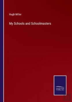 Bertrand.pt - My Schools And Schoolmasters
