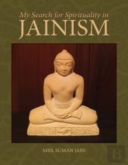 My Search For Spirituality In Jainism