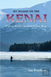 My Season On The Kenai