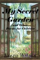 My Secret Garden And Other Poems For Children