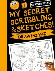 My Secret Scribblings And Sketches!