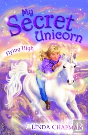 My Secret Unicorn: Flying High