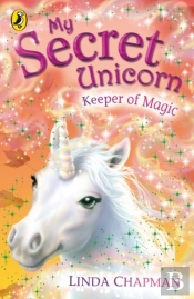 My Secret Unicorn: Keeper Of Magic