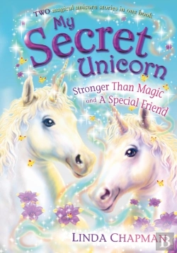 Bertrand.pt - My Secret Unicorn: Stronger Than Magic And A Special Friend
