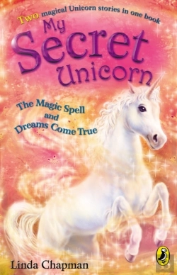 Bertrand.pt - My Secret Unicorn: The Magic Spell And Dreams Come True