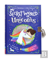 My Secret World Of Unicorns