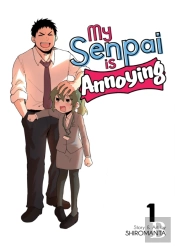 My Senpai Is Annoying Vol. 1